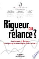 Rigueur ou relance?