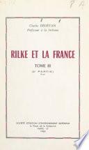 Rilke et la France (3). Deuxième partie : L'image de la France dans l'œuvre de Rilke