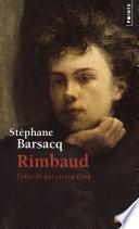 Rimbaud (inédit). Celui-là qui créera Dieu