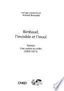 Rimbaud, l'invisible et l'inouï