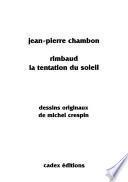 Rimbaud, la tentation du soleil