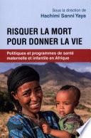 Risquer la mort pour donner la vie