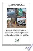 Risques et environnement : recherches interdisciplinaires sur la vulnérabilité des sociétés