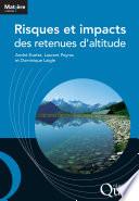 Risques et impacts des retenues d'altitude