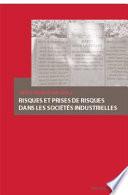 Risques et prises de risques dans les sociétés industrielles