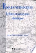 Risques pathologiques, rythmes et paroxysmes climatiques