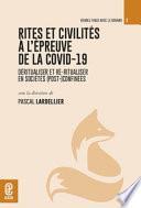 Rites et civilités à l'épreuve de la covid-19. Déritualiser et re-ritualiser en sociétés (post-)confinées