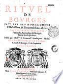 Rituel de Bourges fait par feu Mgr l'illustrissime et révérendissime messire Anne de Lévy de Vantadour [sic],... publié par... Jean de Montpezat de Carbon