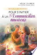 Rituels de femmes pour s'initier à la communication amoureuse
