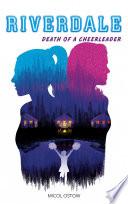 Riverdale - Death of a cheerleader