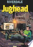 Riverdale présente Jughead - Tome 01