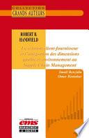 Robert B. Handfield - La relation client-fournisseur et l'intégration des dimensions qualité et environnement au Supply Chain Management
