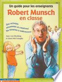 Robert Munsch En Classe Vol. 1