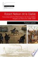 Robert Nelson dit le Diable : Face-à-face entre les Britanniques et les forces rebelles réfugiées...