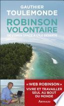 Robinson volontaire. De l'open space à l'île déserte