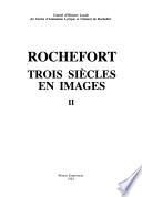 Rochefort: De Napoléon à nos jours