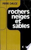 Rochers, Neiges Et Sables