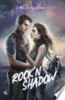 Rock'n Shadow