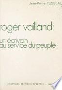 Roger Vailland : un écrivain au service du peuple