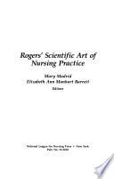 Rogers' Scientific Art of Nursing Practice
