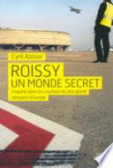 Roissy un monde secret
