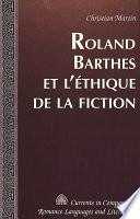 Roland Barthes et l'éthique de la fiction