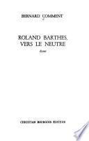 Roland Barthes, vers le neutre