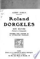 Roland Dorgelès, son oeuvre