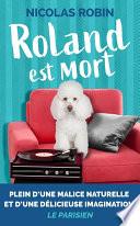 Roland est mort