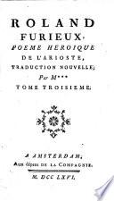 Roland furieux ... traduction nouvelle; par M*** [i.e. Jean Baptiste de Mirabaud].