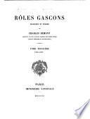 Rôles gascons, transcrits et publiés par Francisque-Michel: 1290-1307