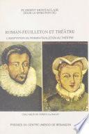 Roman-feuilleton et théâtre : l'adaptation du roman-feuilleton au théâtre
