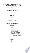Romancero de Champagne: 3. ptie. Chants historiques, 1550-1750