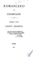 Romancero de Champagne, chants religieux (populaires, légendaires et historiques) [ed. by L.H.P. Tarbé].