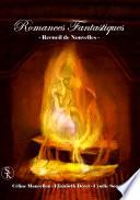 Romances Fantastiques - Recueil de Nouvelles