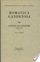 Romanica Gandensia Xiii Questions de Litterature