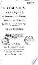 Romans héroïques de Jean-Ambroise Marini, traduit de l'italien par le Comte de Caylus et par M. de Séré (précédés de reflexions sur les romans héroïques ou de chevalerie,... par A. F. Delandine)