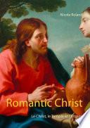 Romantic Christ