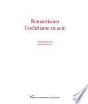 Romantismes, l'esthétique en acte