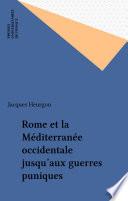 Rome et la Méditerranée occidentale jusqu'aux guerres puniques