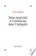 Rome impériale et urbanisme dans l'Antiquité