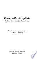 Rome, ville et capitale, de Jules César à la fin des Antonins