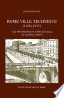 Rome, ville technique (1870-1925)