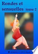 RONDES ET SENSUELLES Tome 2