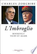 Roosevelt, Vichy et Alger