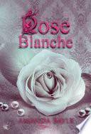 Rose Blanche