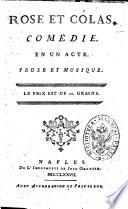 Rose et Colas, comedie. En un acte, prose et musique