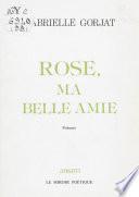 Rose, ma belle amie
