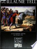 Rossini, Guillaume Tell