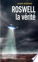 Roswell, la vérité